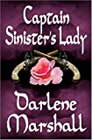 Captain Sinister's Lady by Darlene Marshall
