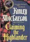 Claiming the Highlander by Kinley MacGregor