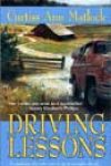 Driving Lessons by Curtiss Ann Matlock