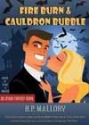 Fire Burn and Cauldron Bubble by HP Mallory