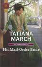 His Mail-Order Bride by Tatiana March