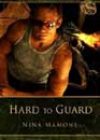 Hard to Guard by Nina Mamone