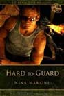 Hard to Guard by Nina Mamone