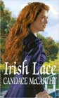 Irish Lace by Candace McCarthy