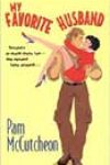 My Favorite Husband by Pam McCutcheon