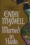 Married in Haste by Cathy Maxwell