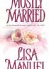 Mostly Married by Lisa Manuel