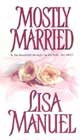 Mostly Married by Lisa Manuel