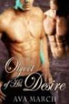 Object of His Desire by Ava March