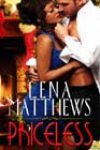 Priceless by Lena Matthews