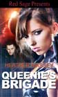 Queenie's Brigade by Heather Massey