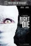 Right to Die (2007)