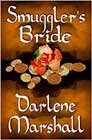 Smuggler's Bride by Darlene Marshall