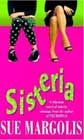 Sisteria by Sue Margolis