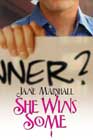 She Wins Some by Jane Marshall