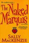 The Naked Marquis by Sally MacKenzie