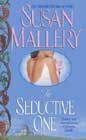 The Seductive One by Susan Mallery