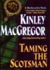 Taming the Scotsman by Kinley MacGregor