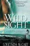 The Wild Sight by Loucinda McGary