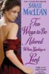 Ten Ways to Be Adored When Landing a Lord by Sarah MacLean