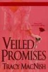 Veiled Promises by Tracy MacNish