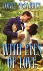 With Eyes of Love by Corey McFadden