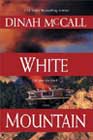 White Mountain by Dinah McCall