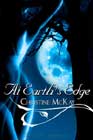 At Earth's Edge by Christine McKay