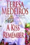 A Kiss to Remember by Teresa Medeiros