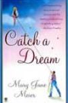 Catch a Dream by Mary Jane Meier