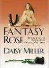 Fantasy Rose by Daisy Miller