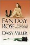 Fantasy Rose by Daisy Miller