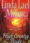 High Country Bride by Linda Lael Miller