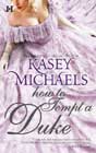 How to Tempt a Duke by Kasey Michaels