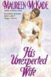 His Unexpected Wife by Maureen McKade