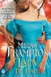 Lady Be Bad by Megan Frampton