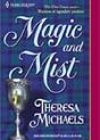 Magic and Mist by Theresa Michaels
