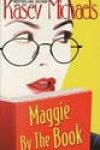 Maggie by the Book by Kasey Michaels