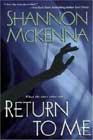 Return to Me by Shannon McKenna