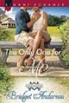 The Only One for Me by Bridget Anderson