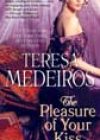 The Pleasure of Your Kiss by Teresa Medeiros