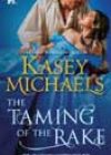 The Taming of the Rake by Kasey Michaels