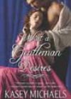 What a Gentleman Desires by Kasey Michaels