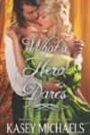 What a Hero Dares by Kasey Michaels