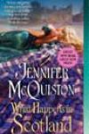 What Happens in Scotland by Jennifer McQuiston