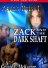 Zack and the Dark Shaft by Gracie C McKeever