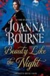 Beauty Like the Night by Joanna Bourne