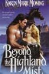 Beyond the Highland Mist by Karen Marie Moning