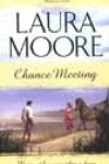 Chance Meeting by Laura Moore