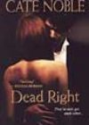 Dead Right by Cate Noble